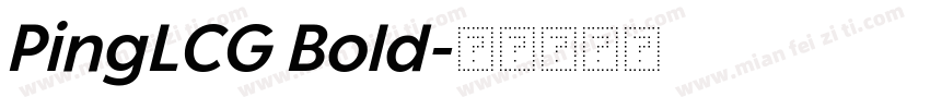 PingLCG Bold字体转换
